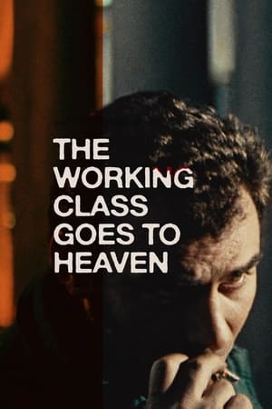 The Working Class Goes to Heaven watch The Working Class Goes to Heaven