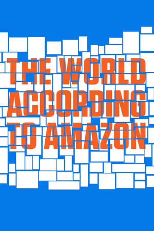 watch The World According to Amazon