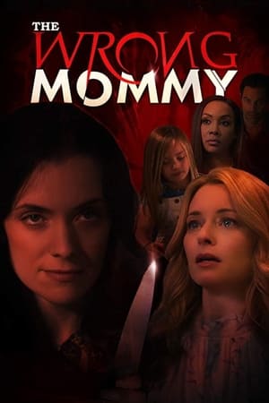 The Wrong Mommy watch The Wrong Mommy