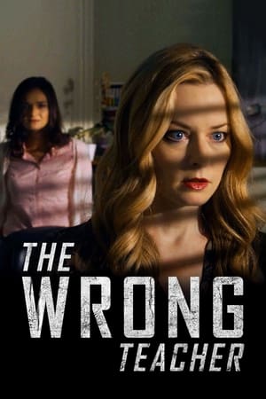 The Wrong Teacher watch The Wrong Teacher