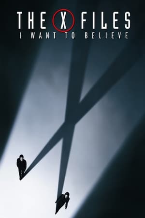 The X Files: I Want to Believe watch The X Files: I Want to Believe
