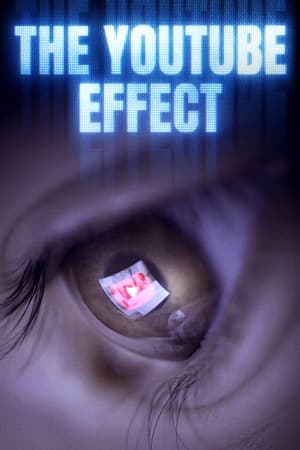 The YouTube Effect watch The YouTube Effect