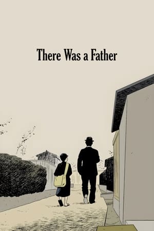 watch There Was a Father