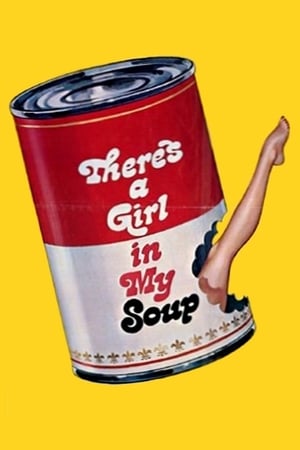 There's a Girl in My Soup watch There's a Girl in My Soup