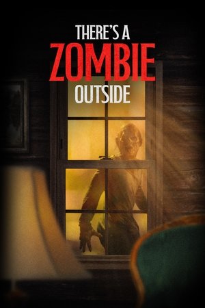 watch There's a Zombie Outside