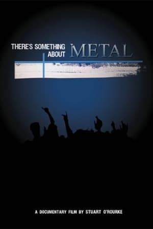 There's Something About Metal watch There's Something About Metal
