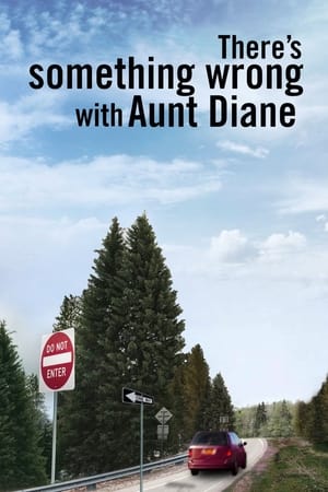 There's Something Wrong with Aunt Diane watch There's Something Wrong with Aunt Diane