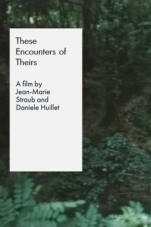 These Encounters of Theirs watch These Encounters of Theirs