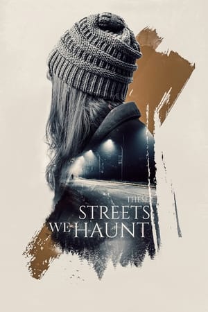 These Streets We Haunt watch These Streets We Haunt