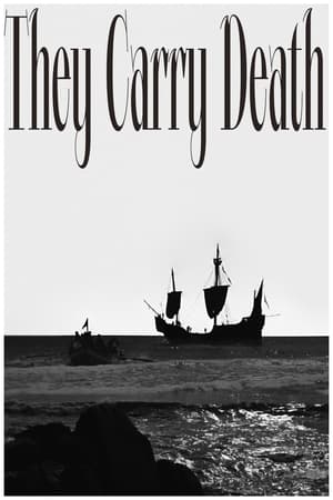 They Carry Death watch They Carry Death