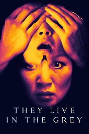They Live in the Grey watch They Live in the Grey