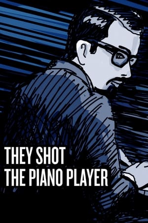 They Shot the Piano Player watch They Shot the Piano Player