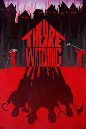 They're Watching watch They're Watching