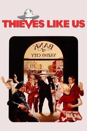 Thieves Like Us watch Thieves Like Us