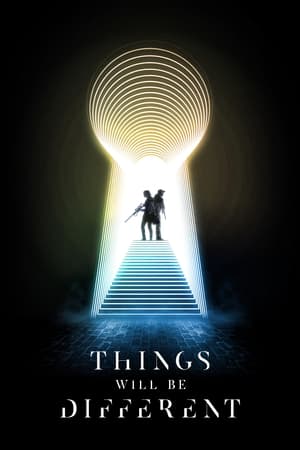 Things Will Be Different watch Things Will Be Different