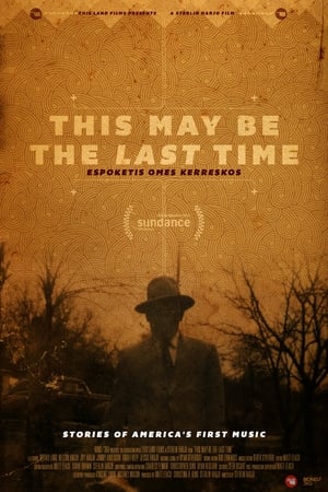 This May Be the Last Time watch This May Be the Last Time