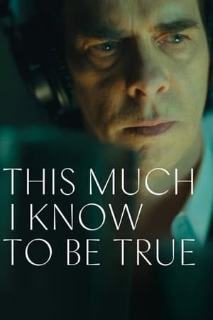 This Much I Know to Be True watch This Much I Know to Be True