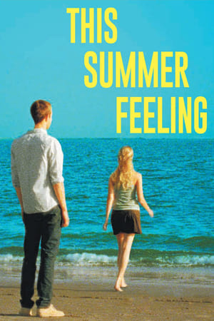 This Summer Feeling watch This Summer Feeling