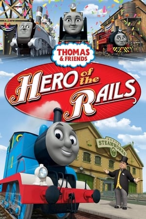 Thomas & Friends: Hero of the Rails - The Movie watch Thomas & Friends: Hero of the Rails - The Movie