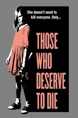 Those Who Deserve To Die watch Those Who Deserve To Die