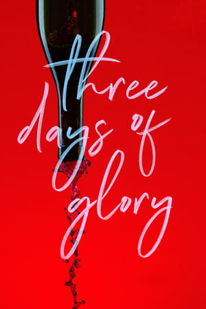 Three Days of Glory watch Three Days of Glory