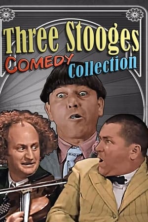 Three Stooges Comedy Collection watch Three Stooges Comedy Collection
