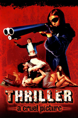 Thriller: A Cruel Picture watch Thriller: A Cruel Picture