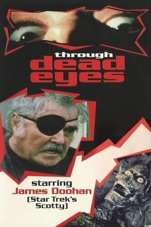 Through Dead Eyes watch Through Dead Eyes