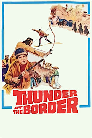 Thunder at the Border watch Thunder at the Border