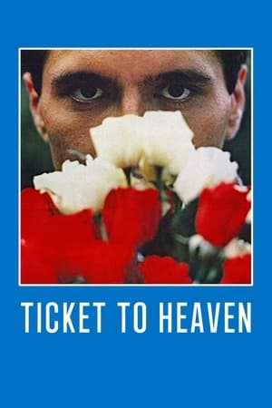 Ticket to Heaven watch Ticket to Heaven