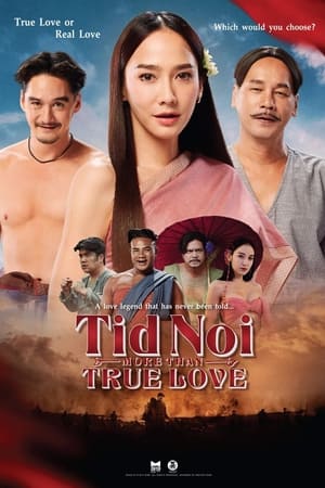 Tid Noi: More Than True Love watch Tid Noi: More Than True Love