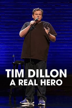 Tim Dillon: A Real Hero watch Tim Dillon: A Real Hero