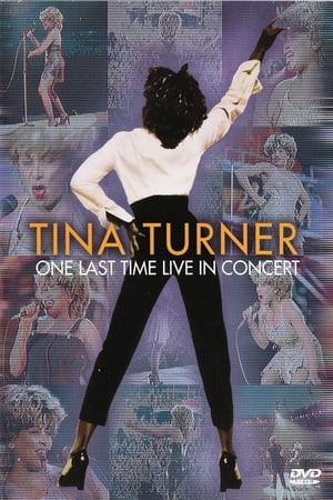 Tina Turner : One Last Time Live in Concert watch Tina Turner : One Last Time Live in Concert