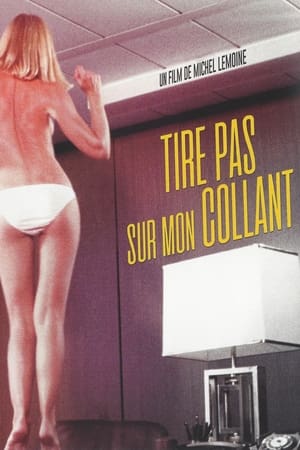 Tire pas sur mon collant watch Tire pas sur mon collant