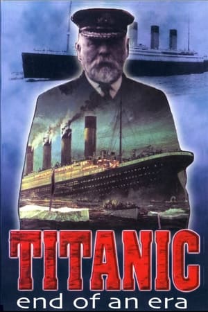Titanic: End of an Era watch Titanic: End of an Era