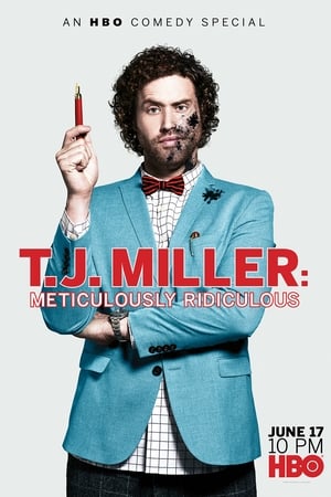 T.J. Miller: Meticulously Ridiculous watch T.J. Miller: Meticulously Ridiculous
