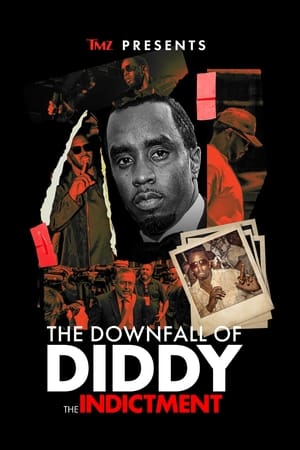 TMZ Presents: The Downfall of Diddy: The Indictment watch TMZ Presents: The Downfall of Diddy: The Indictment