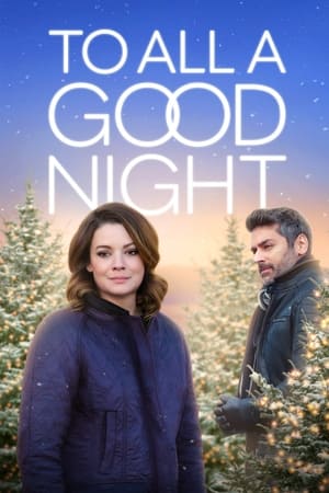 To All a Good Night watch To All a Good Night
