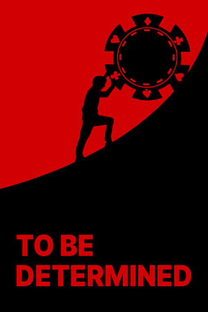 To Be Determined watch To Be Determined