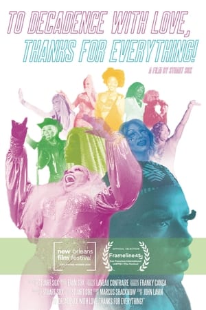 To Decadence with Love, Thanks for Everything! watch To Decadence with Love, Thanks for Everything!