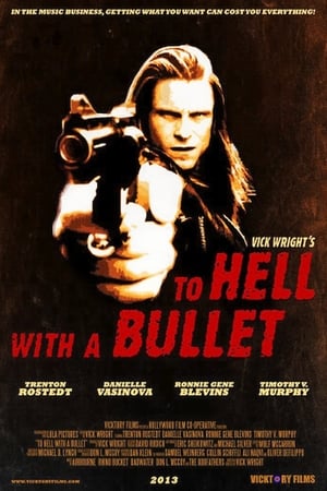 To Hell With A Bullet watch To Hell With A Bullet