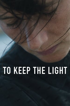To Keep the Light watch To Keep the Light