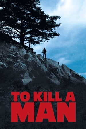 To Kill a Man watch To Kill a Man