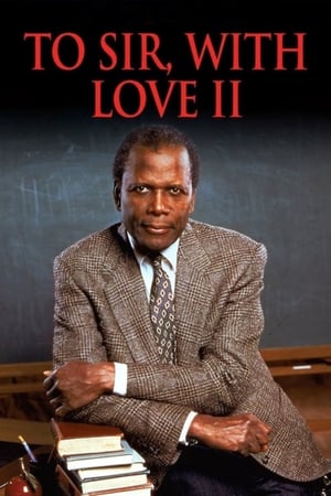 To Sir, with Love II watch To Sir, with Love II
