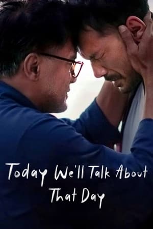 Today We'll Talk About That Day watch Today We'll Talk About That Day