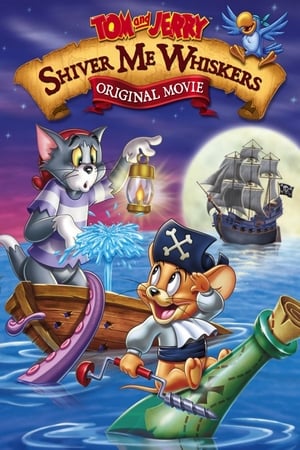 Tom and Jerry: Shiver Me Whiskers watch Tom and Jerry: Shiver Me Whiskers