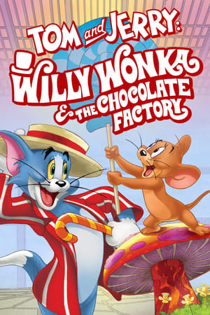 Tom and Jerry: Willy Wonka and the Chocolate Factory watch Tom and Jerry: Willy Wonka and the Chocolate Factory