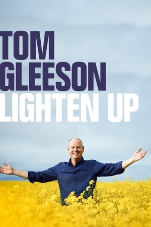 Tom Gleeson: Lighten Up watch Tom Gleeson: Lighten Up