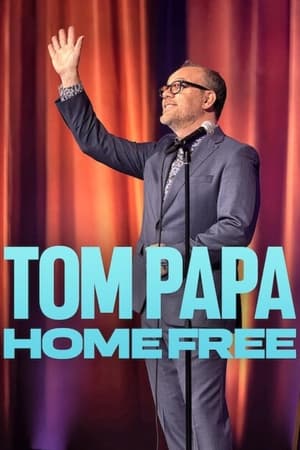 Tom Papa: Home Free watch Tom Papa: Home Free