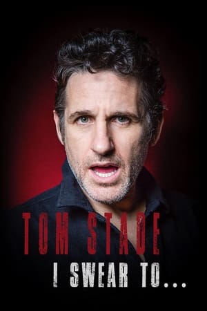 watch Tom Stade: I Swear To...